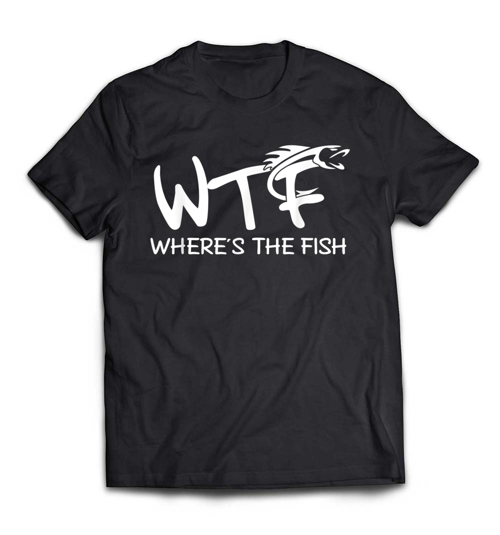 WTF Where’s the Fish Shirt: A Fun and Humorous Fishing Tee